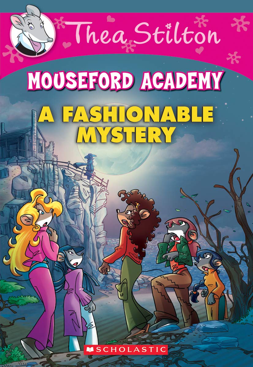 A Fashionable Mystery (Thea Stilton Mouseford Academy #8) (8)