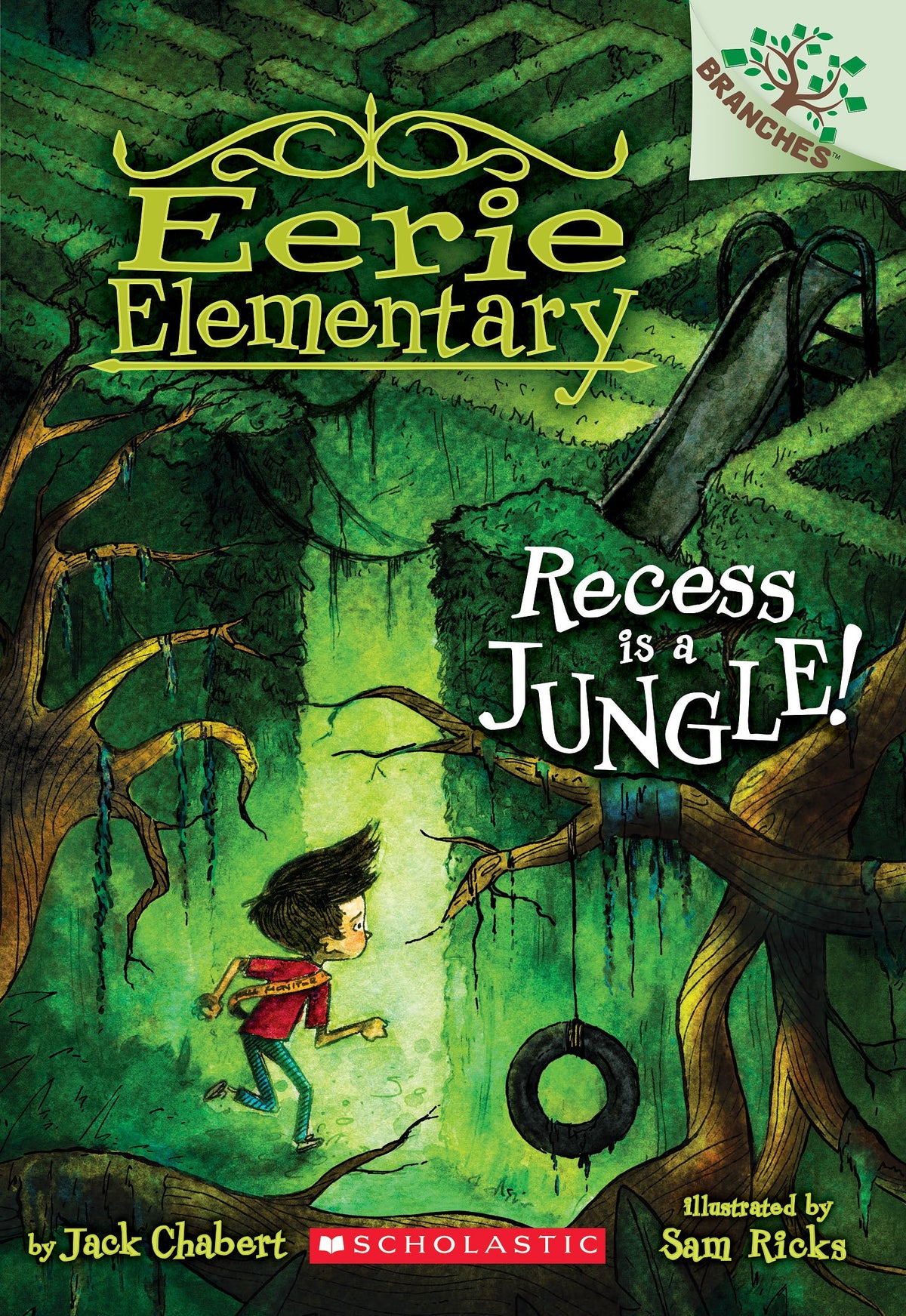 Recess Is a Jungle!: A Branches Book (Eerie Elementary #3) (3)