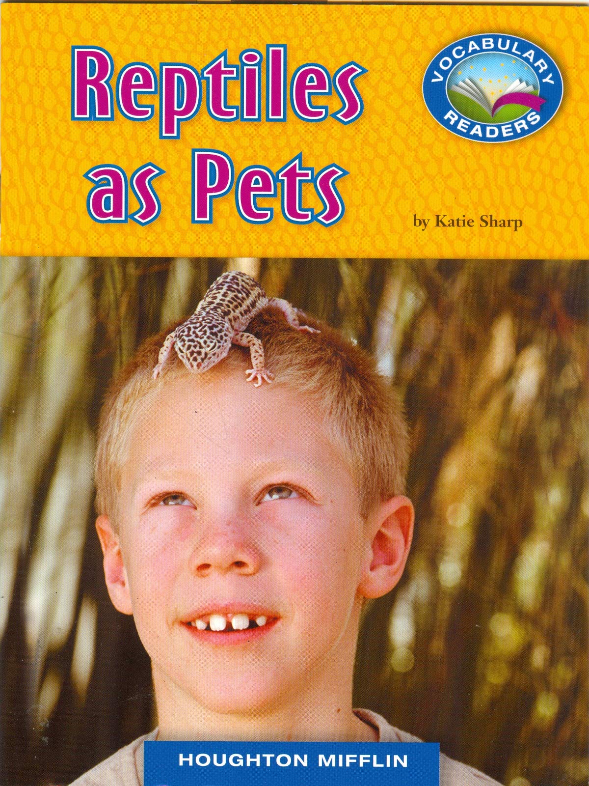 Reptiles as Pets Vocabulary Leveled Reader Grade 4.2.9 Level 0 DRA 38