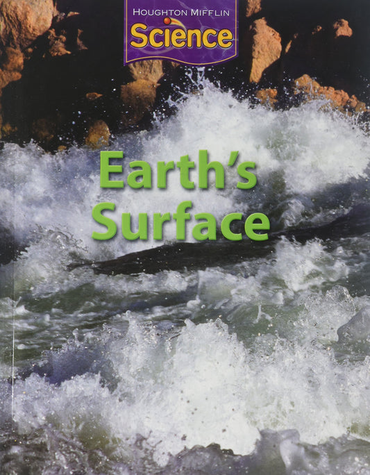 Houghton Mifflin Science, Grade 3, Unit C: Earth's Surface