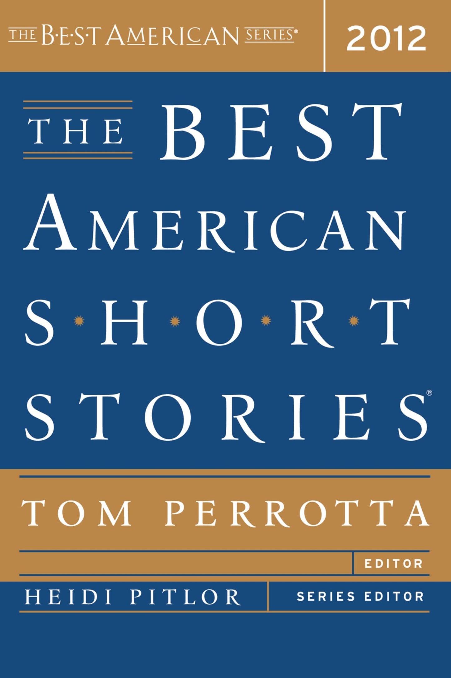 The Best American Short Stories 2012: An Annual Showcase from the Most Respected Series