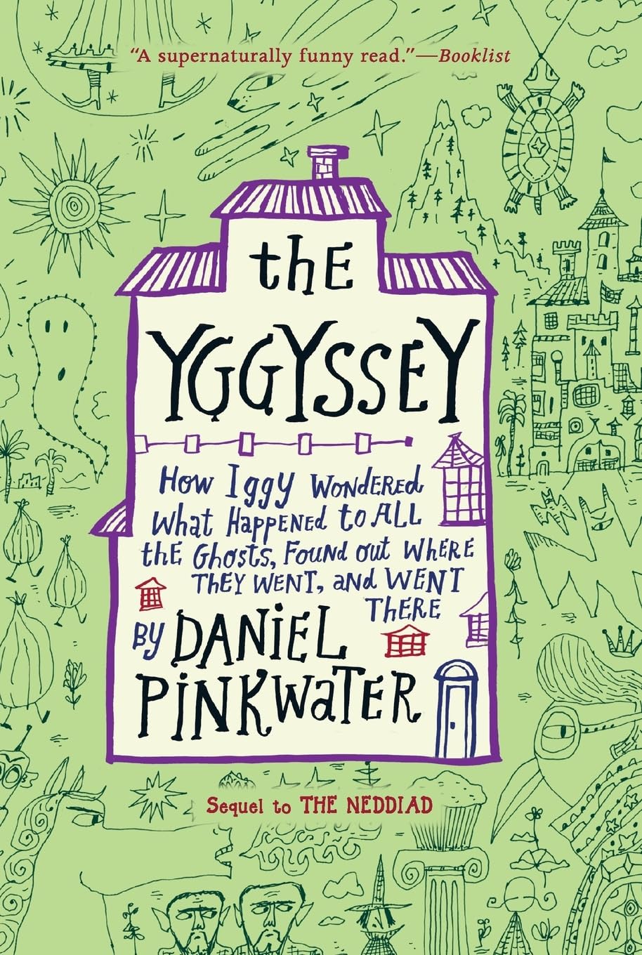 The Yggyssey: How Iggy Wondered What Happened to All the Ghosts, Found Out Where They Went, and Went There