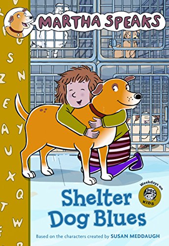 Shelter Dog Blues (Martha Speaks Chapter Books)