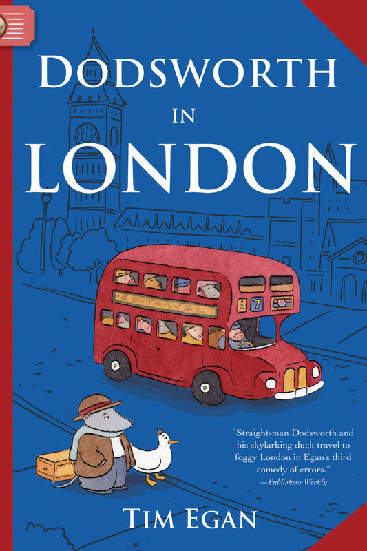 Dodsworth in London: A Dodsworth Book for Beginner Readers―A Whimsical Adventure Through the Streets of London with Dodsworth and His Duck Friend