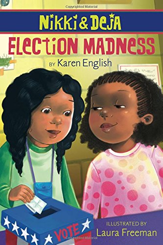 Nikki and Deja: Election Madness: Nikki and Deja, Book Four - 9891