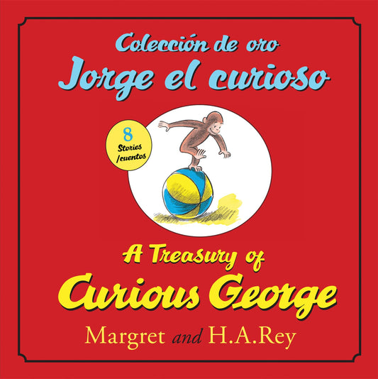 Coleccion de oro Jorge el curioso/A Treasury of Curious George (bilingual edition) (Spanish and English Edition) - 924