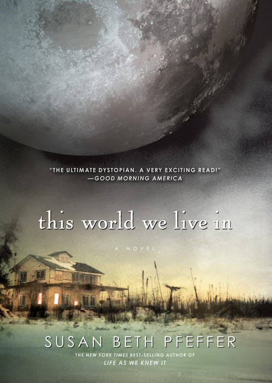 This World We Live In (Life As We Knew It Series) (Life As We Knew It Series, 3) - 5782
