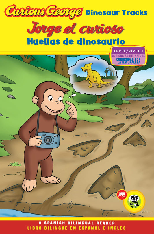 Curious George: Dinosaur Tracks/Jorge el curioso huellas de dinosaurio: Bilingual English-Spanish (Curious George TV)