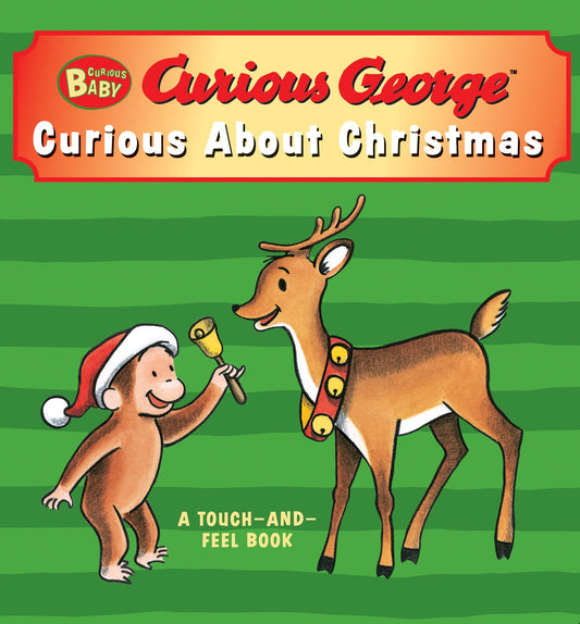 Curious Baby Curious about Christmas (Curious George touch-and-feel board book) (Curious Baby Curious George) - 7013