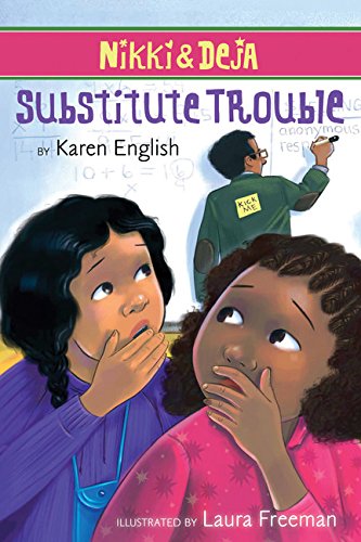 Nikki and Deja: Substitute Trouble: Nikki and Deja, Book Six (6) - 4060