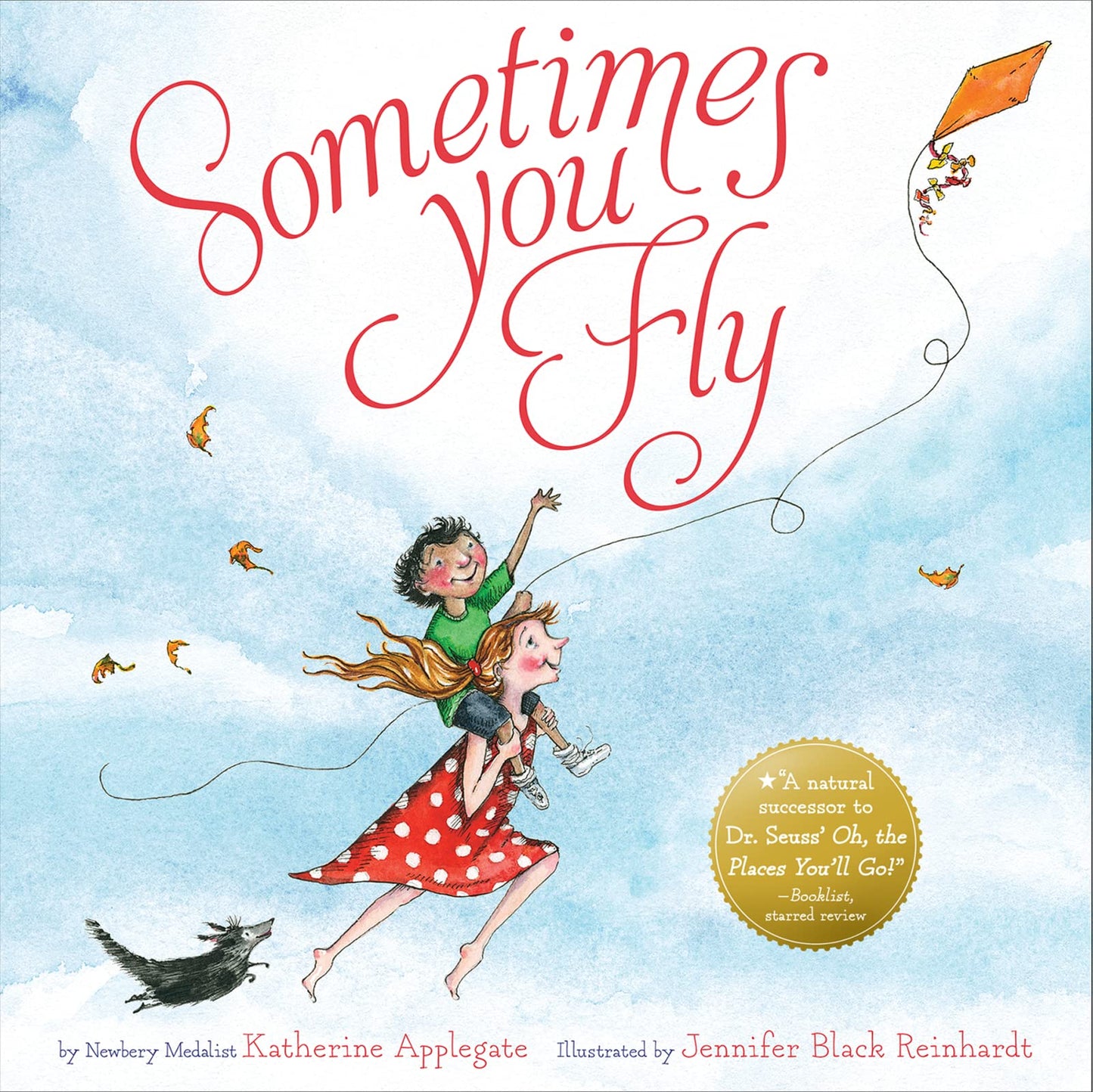 Sometimes You Fly: A Newbery Medalist's Sweet Book About Childhood Triumphs and Encouragement for Children (Ages 4-7)