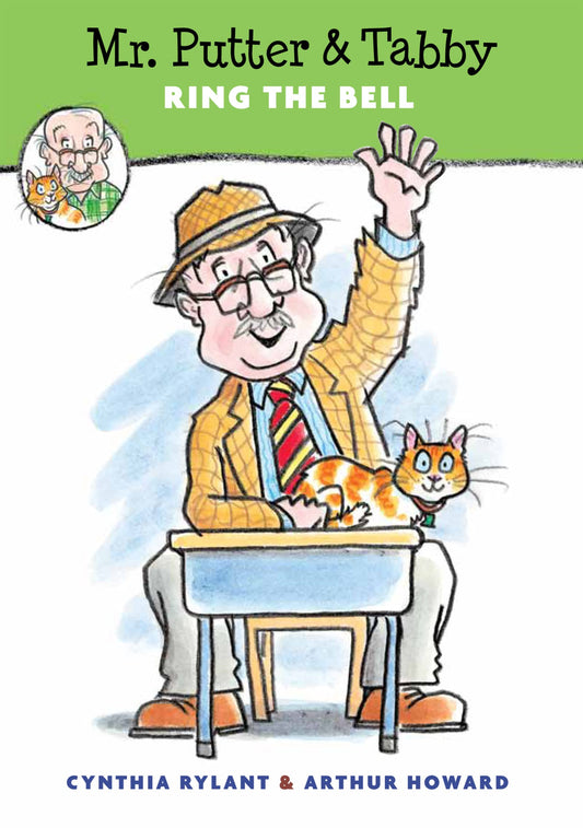 Mr. Putter & Tabby Ring the Bell: A Chapter Book About School, Pets, and Show-and-Tell for Kids (Ages 6-9)