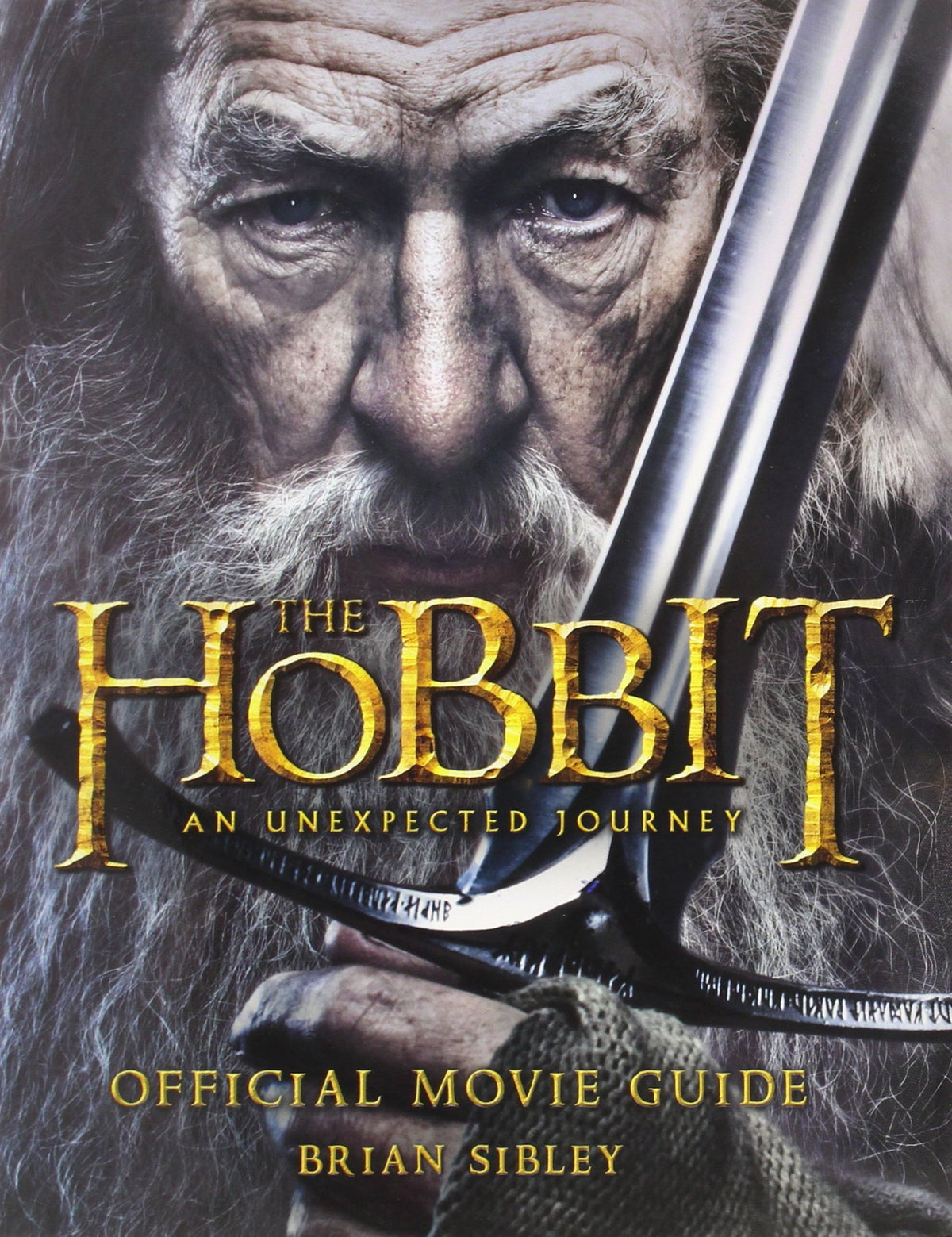 The Hobbit: An Unexpected Journey: Official Movie Guide