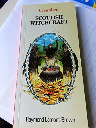 Scottish Witchcraft (Chambers' Mini Guides) by Raymond Lamont-Brown (1994-03-21)