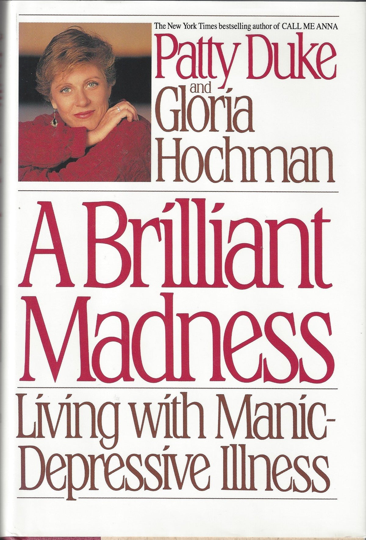 A Brilliant Madness: Living With Manic-Depressive Illness