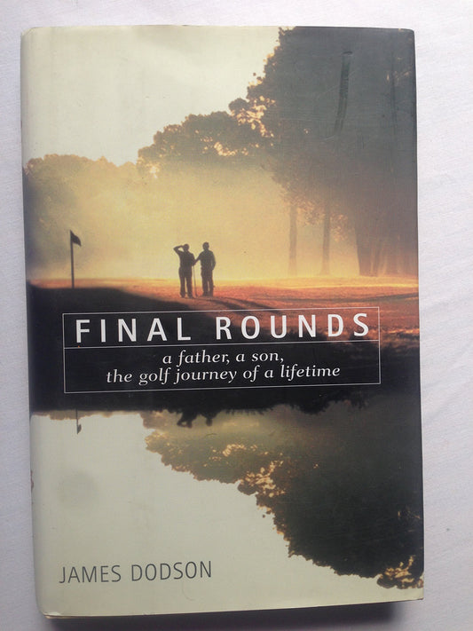Final Rounds: A Father, a Son, the Golf Journey of a Lifetime - 7608