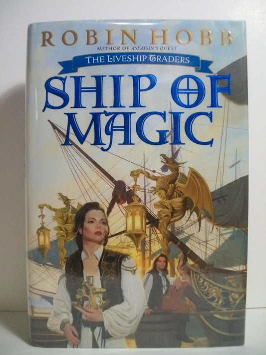 Ship of Magic (The Liveship Traders, Book 1)
