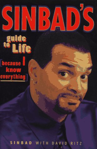 Sinbad's Guide to Life: Because I Know Everything