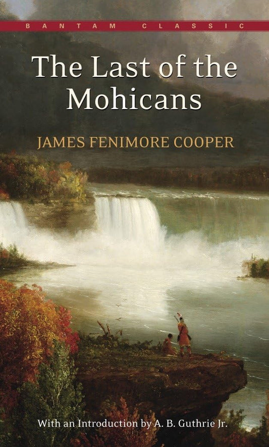 The Last of the Mohicans (Bantam Classics) - 1704
