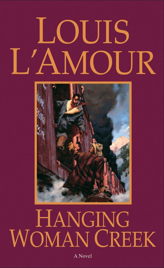 Hanging Woman Creek: A Novel - 5452