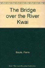 Bridge Over the River Kwai, The