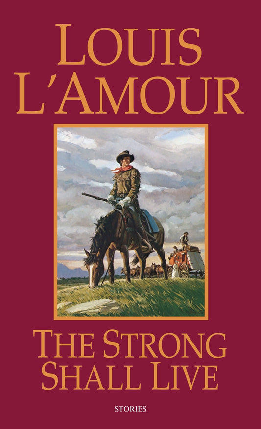 The Strong Shall Live: Stories - 4295