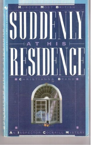 Suddenly at His Residence: An Inspector Cockrill Mystery - 357