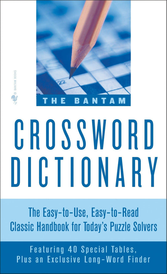 The Bantam Crossword Dictionary: The Easy-to-Use, Easy-to-Read Classic Handbook for Today's Puzzle Solvers - 8055