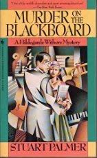 MURDER on the BLACKBOARD - A Hildegarde Withers Mystery - 6781