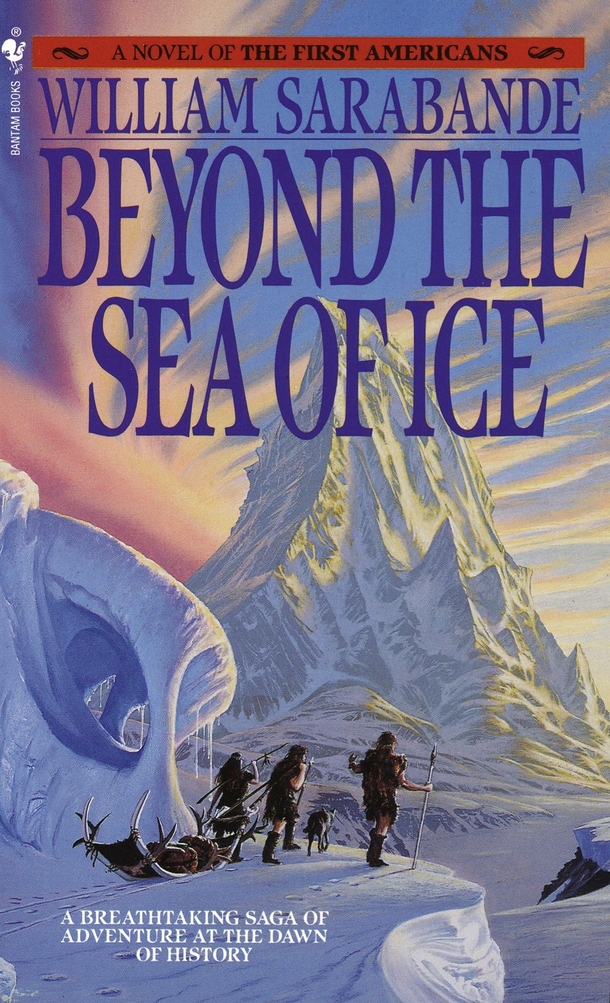 Beyond the Sea of Ice: The First Americans, Book 1 (First Americans Saga) - 4449