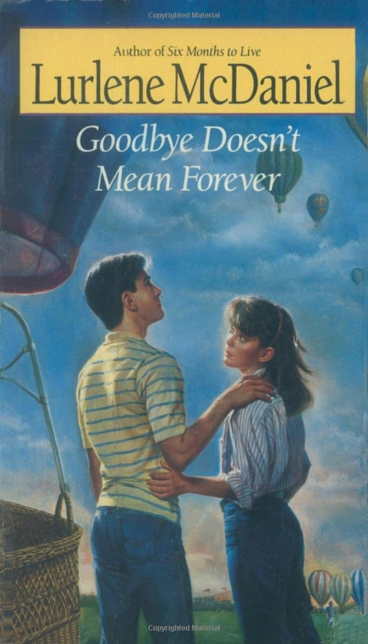Goodbye Doesn't Mean Forever