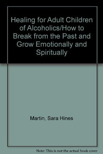 Healing for Adult Children of Alcoholics