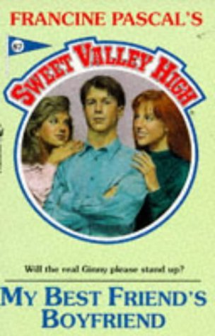 MY BEST FRIEND'S BOYFRIEND (SWEET VALLEY HIGH)