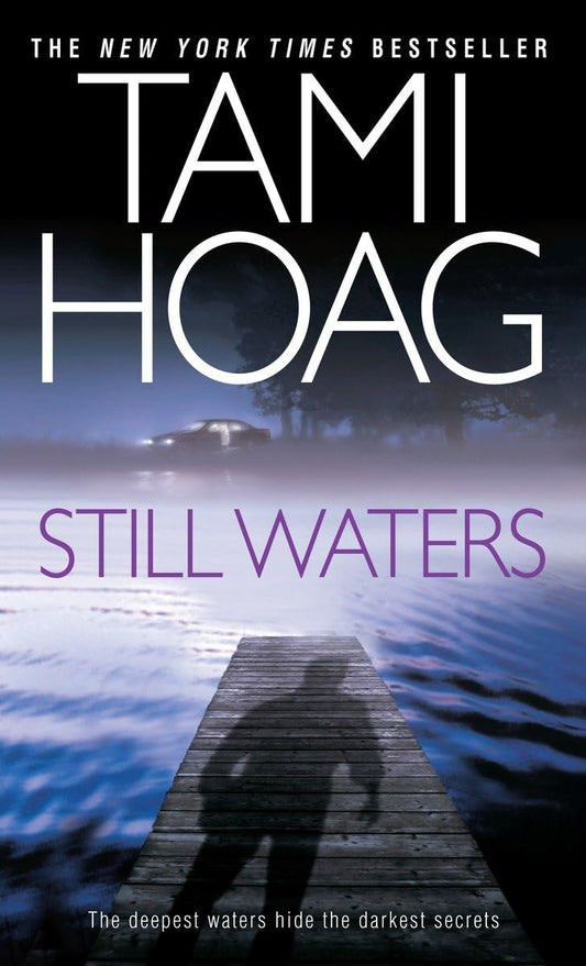 STILL WATERS: A NOVEL - 6708