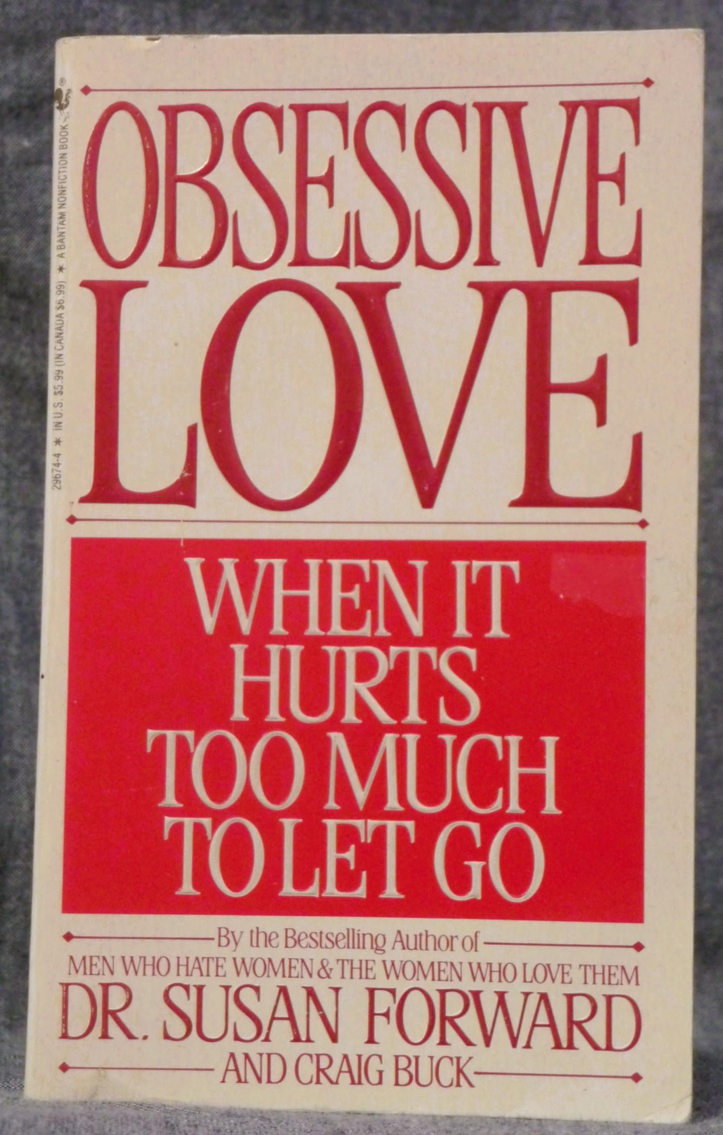 Obsessive Love: When It Hurts Too Much to Let Go