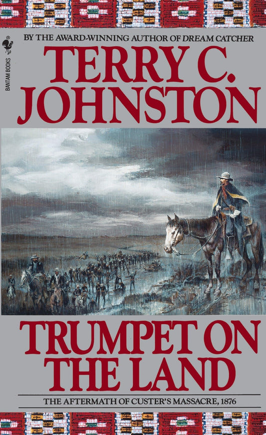 Trumpet on the Land: The Aftermath of Custer's Massacre, 1876 - 2721