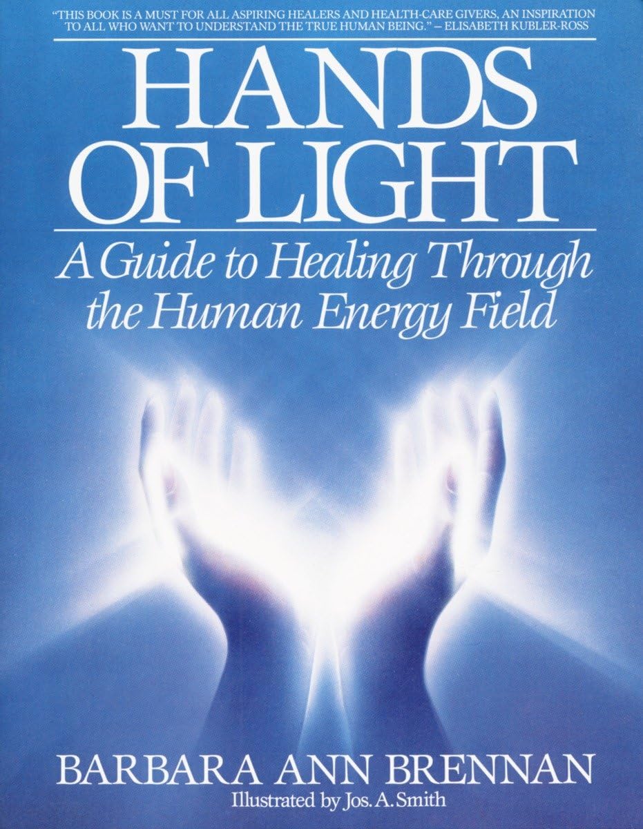 Hands of Light: A Guide to Healing Through the Human Energy Field - 3733