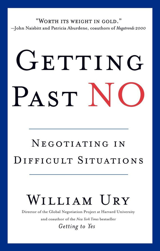 Getting Past No: Negotiating in Difficult Situations - 225