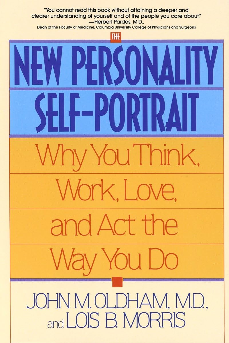The New Personality Self-Portrait: Why You Think, Work, Love and Act the Way You Do - 7377