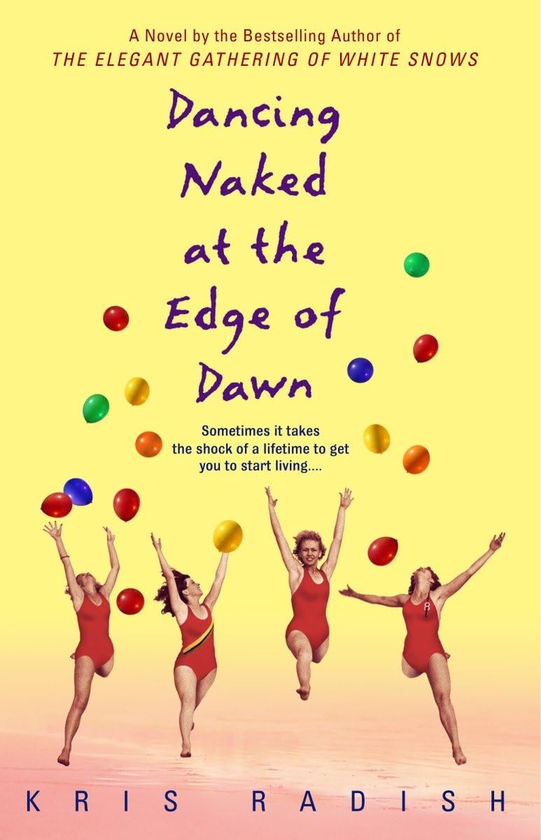 Dancing Naked at the Edge of Dawn: A Novel - 5817