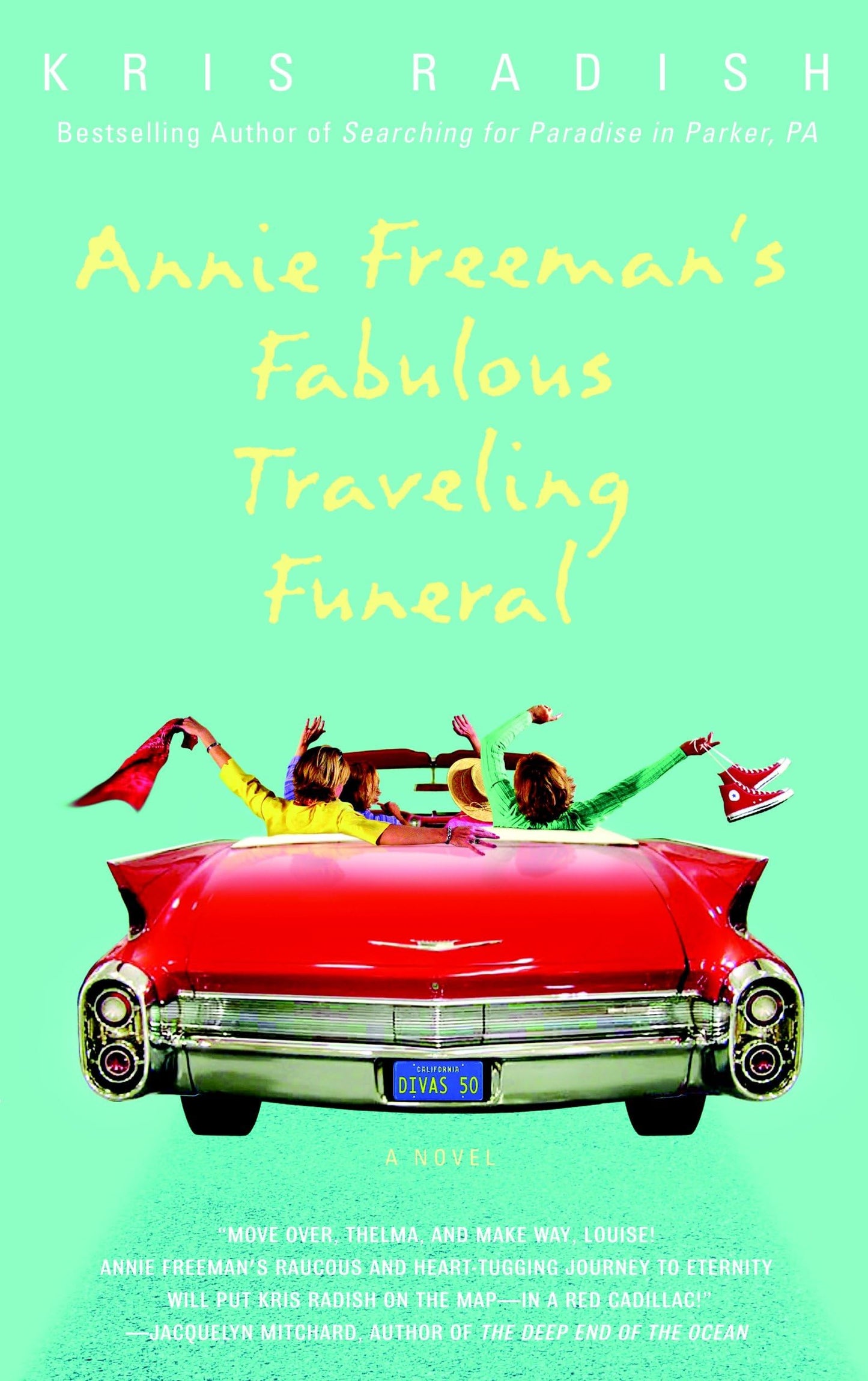 Annie Freeman's Fabulous Traveling Funeral: A Novel - 9634