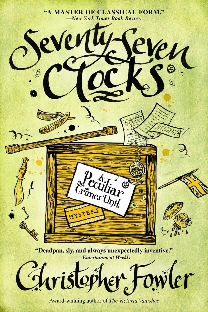 Seventy-Seven Clocks: A Peculiar Crimes Unit Mystery