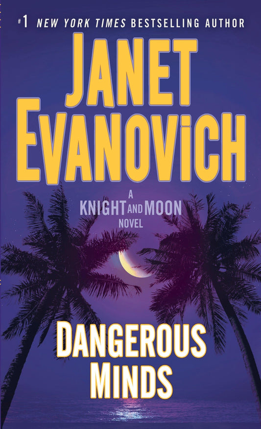Dangerous Minds: A Knight and Moon Novel - 7641