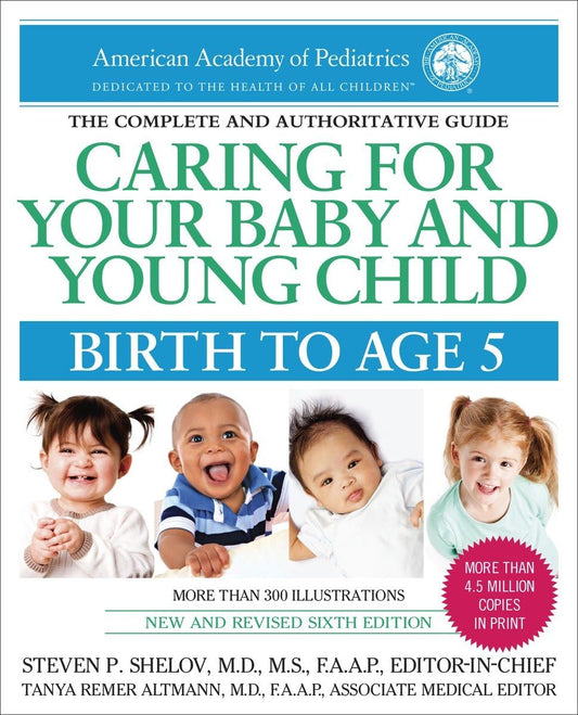 Caring for Your Baby and Young Child, 6th Edition: Birth to Age 5 - 7497
