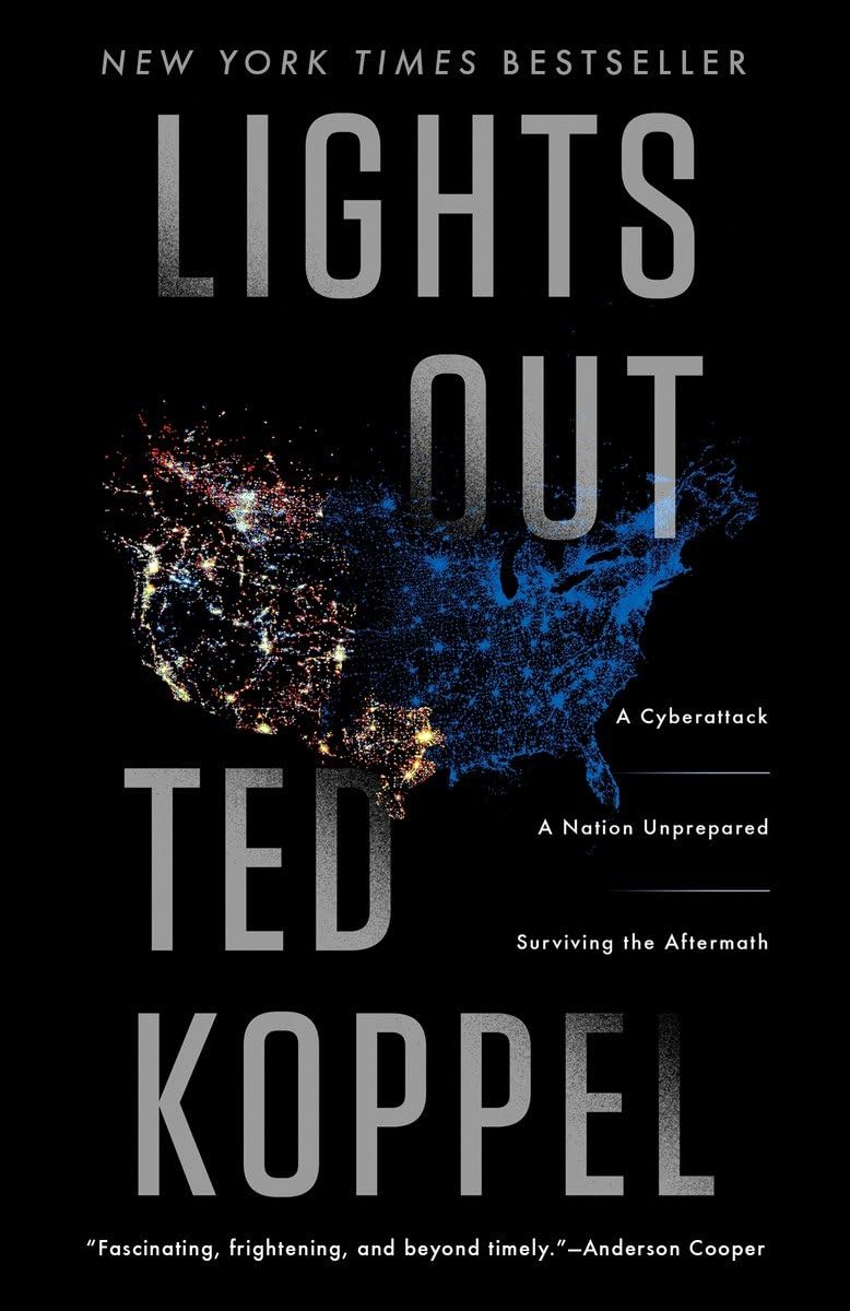 Lights Out: A Cyberattack, A Nation Unprepared, Surviving the Aftermath - 9151