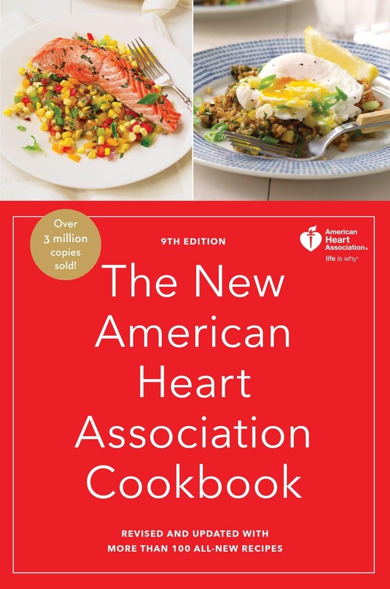 The New American Heart Association Cookbook, 9th Edition: Revised and Updated with More Than 100 All-New Recipes - 3472