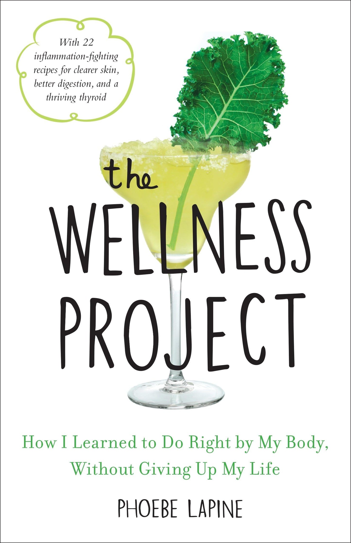 The Wellness Project: How I Learned to Do Right by My Body, Without Giving Up My Life - 3557