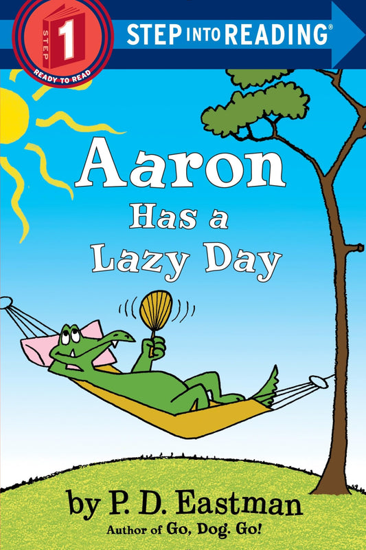 Aaron Has a Lazy Day (Step into Reading)