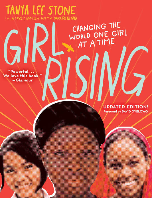 Girl Rising: Changing the World One Girl at a Time