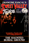 The Haunted Burial Ground (Sweet Valley Twins)